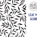 Belles and Whistles Stencil - non-adhesive - reusable - Leaf Me Alone 40x50cm